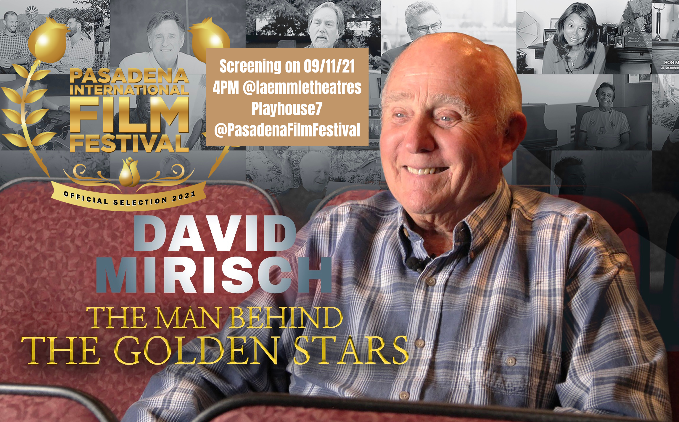 Our Documentary David Mirisch, The Man Behind the Golden Stars will be screening on 09/11/21 4PM at Laemmle Playhouse7 in Pasadena.